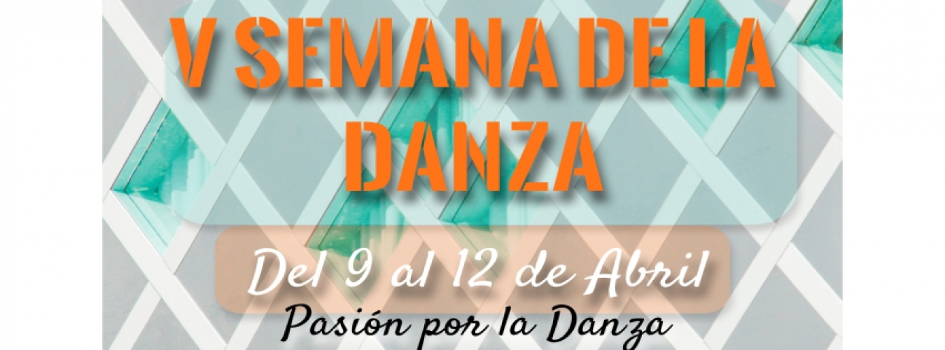 Así llevamos la V Semana de la Danza